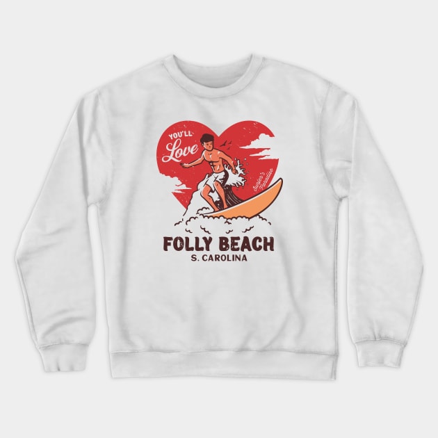 Vintage Surfing You'll Love Folly Beach, South Carolina // Retro Surfer's Paradise Crewneck Sweatshirt by Now Boarding